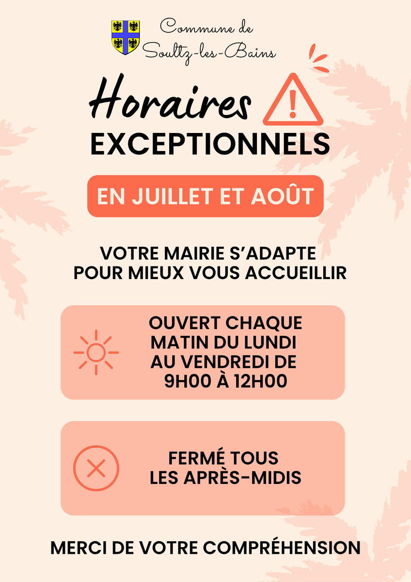 Horaires exceptionnels durant l'été